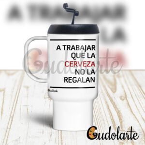 Jarro plástico personalizado a trabajar que la cerveza no la regalan