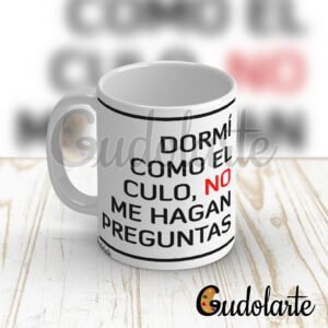 taza personalizada dormí como el culo