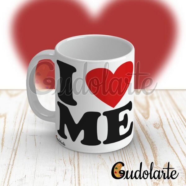 taza personalizada I love me