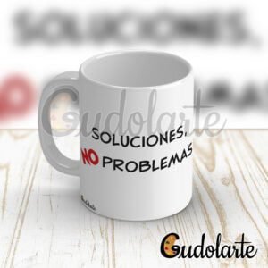 taza personalizada soluciones, no problemas